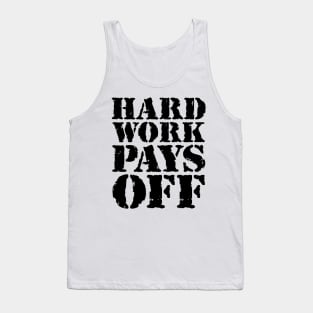 Hard work pays off Tank Top